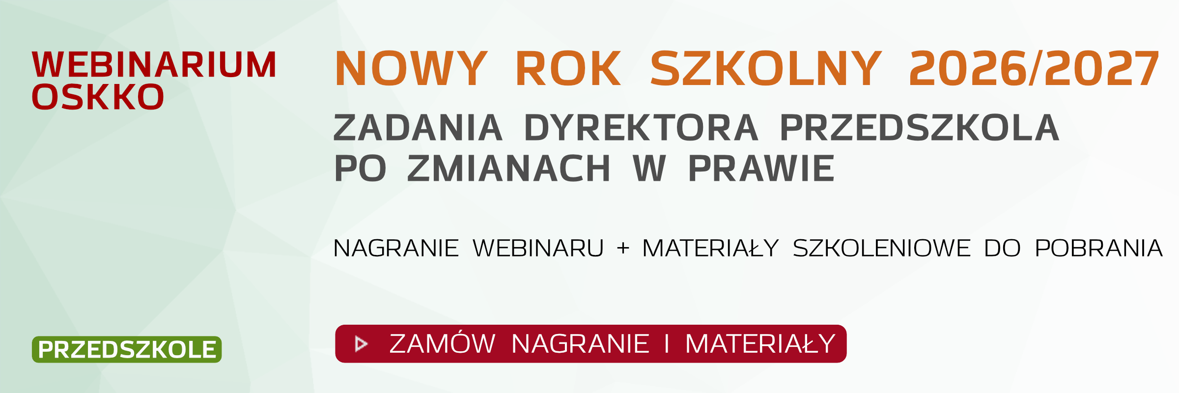 Webinarium OSKKO: Zmiany w przepisach i zadania dyrektora przedszkola na pocz�tek roku szkolnego 2026/2027. Czwartek 20 sierpnia, godz. 13:00.